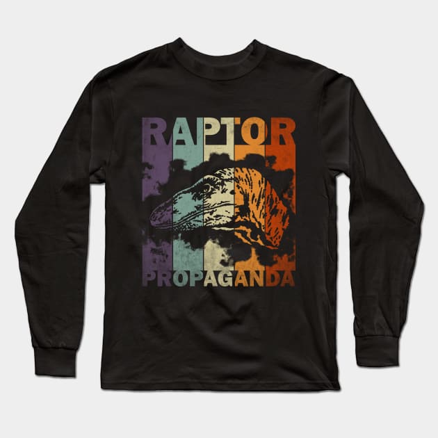 Raptor Propaganda Vintage Jurassic Velociraptor Long Sleeve T-Shirt by Adult LGBTQ+ and Sexy Stuff